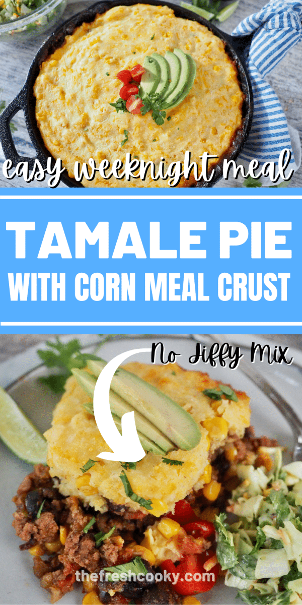 Easy Tamale Pie Casserole Recipe with Cornmeal Crust • The Fresh Cooky
