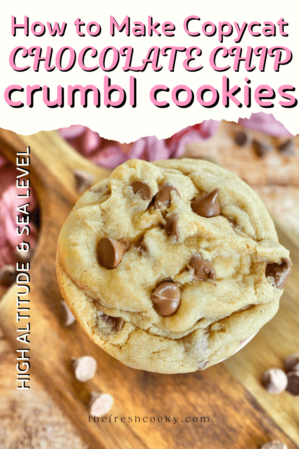 The Best Best Copycat Crumbl Chocolate Chip Cookie Recipe The Fresh Cooky