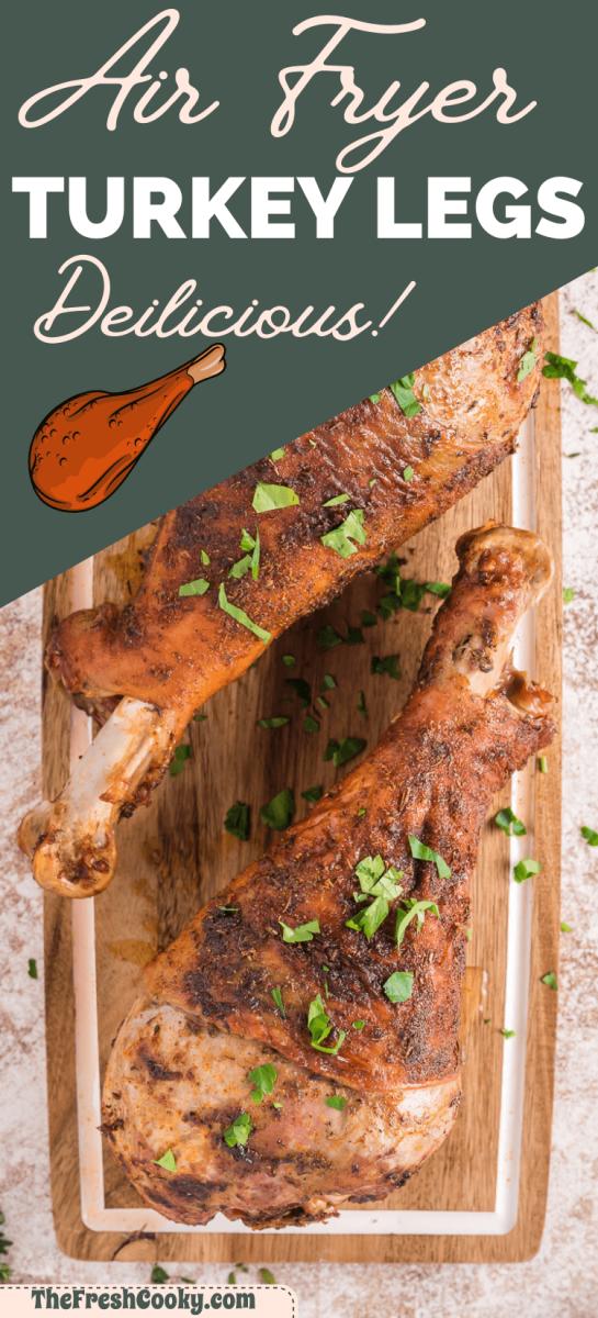 Air Fryer Turkey Legs - Easy Peasy Meals