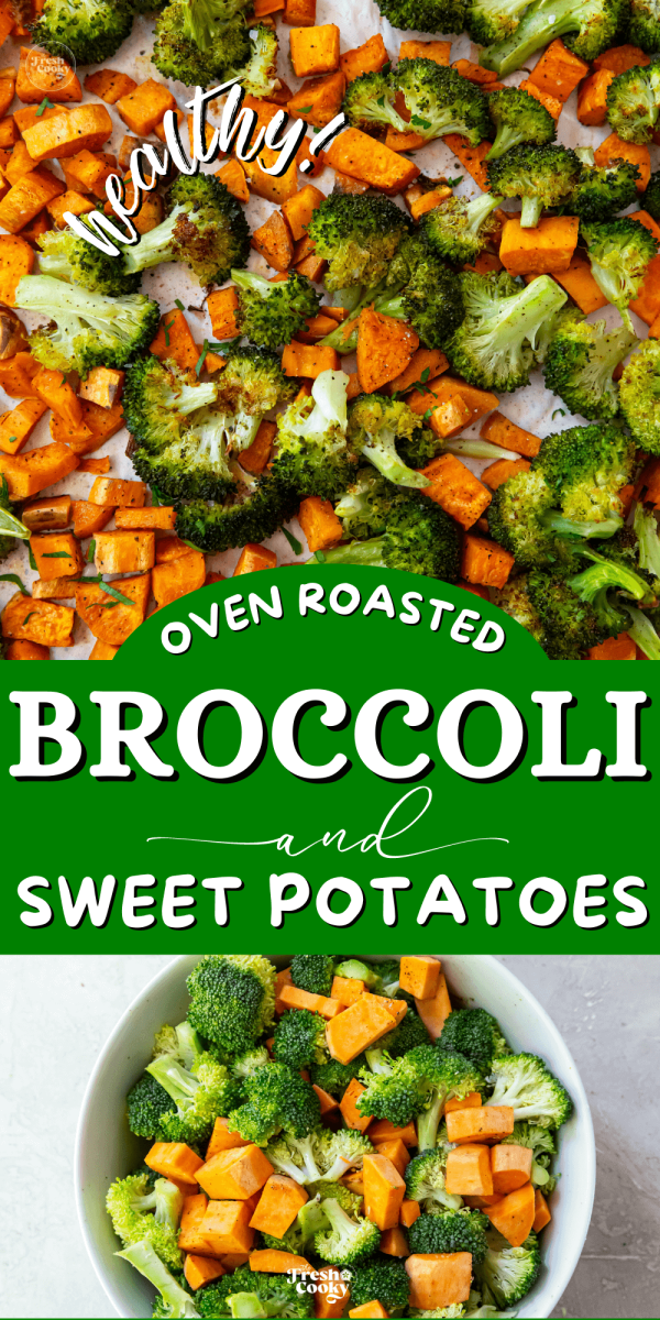 Crispy Oven Roasted Sweet Potatoes and Broccoli • The Fresh Cooky