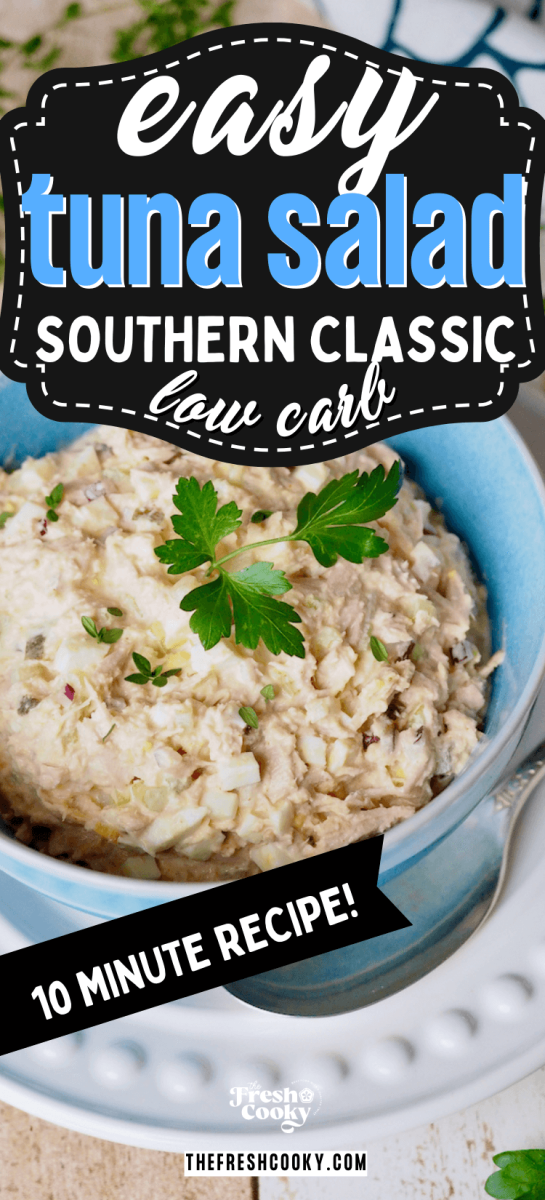 https://www.thefreshcooky.com/wp-content/uploads/2023/02/Southern-Tuna-Salad-Pin-2-545x1200.png