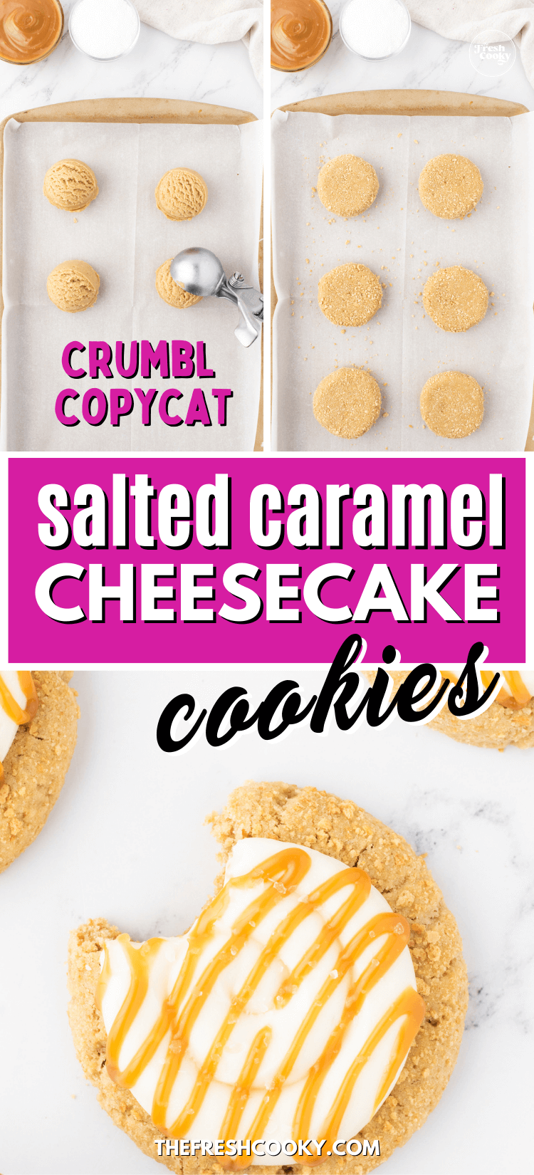 Salted Caramel Cheesecake Cookie (Crumbl Copycat) • The Fresh Cooky