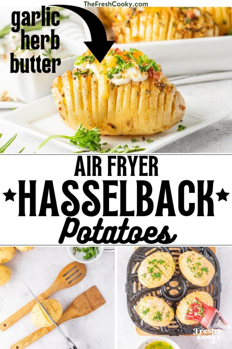 https://www.thefreshcooky.com/wp-content/uploads/2023/07/Air-fryer-hasselback-poatotes-pin-2-800x1200.jpg