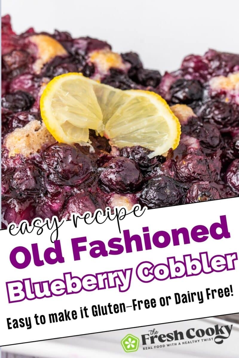 Old fashioned blueberry cobbler with a slice of lemon on top - to pin.